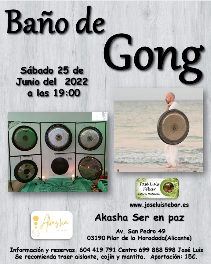 25/06/22 Sabado 25 de Junio a las 19:00 - Baño de Gongs en Akasha en el Pilar de la Horadada(Alicante)